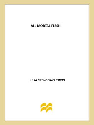 [The Rev. Clare Fergusson & Russ Van Alstyne Mysteries 05] • All Mortal Flesh